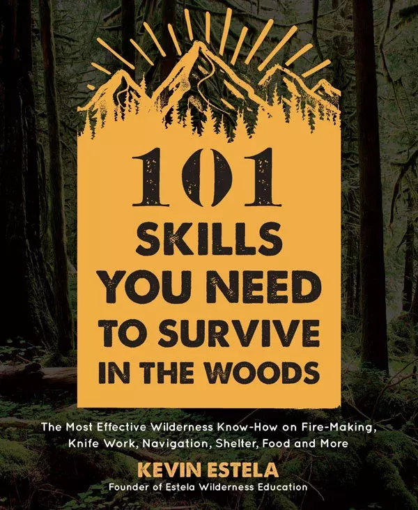 101-skills-you-need-to-survive-in-woods 101 Skills You Need To Survive In The Woods