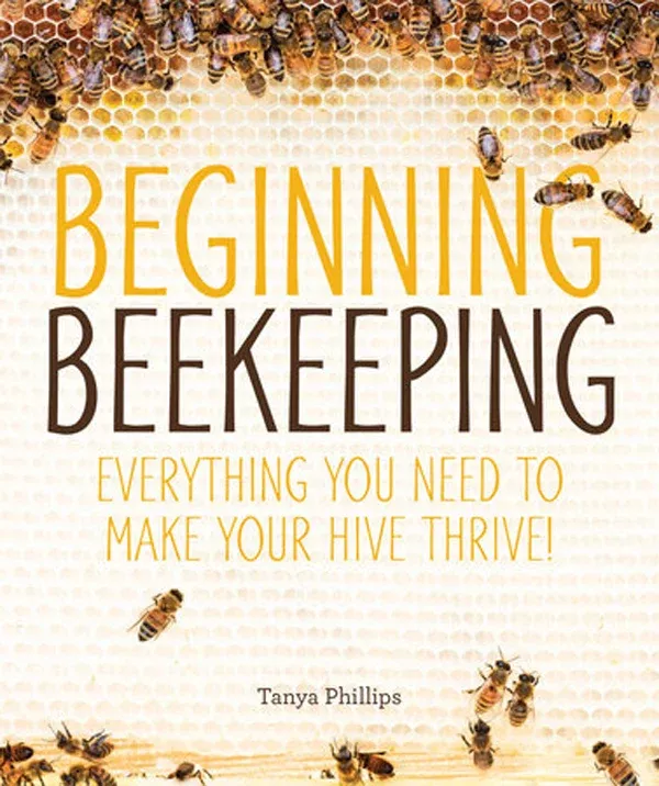 beginning-beekeeping Beginning Beekeeping