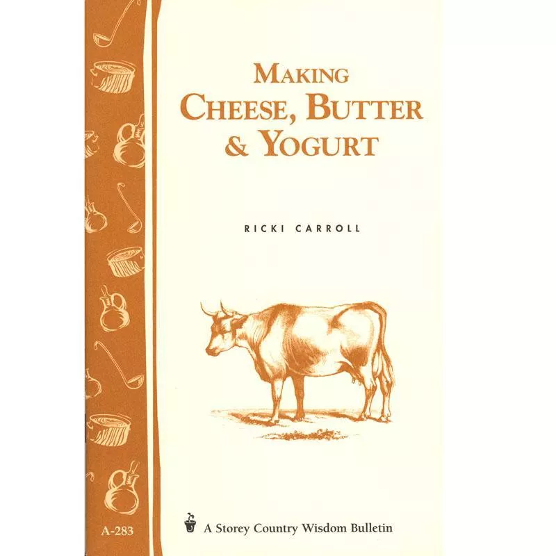 Making Cheese, Butter & Yogurt