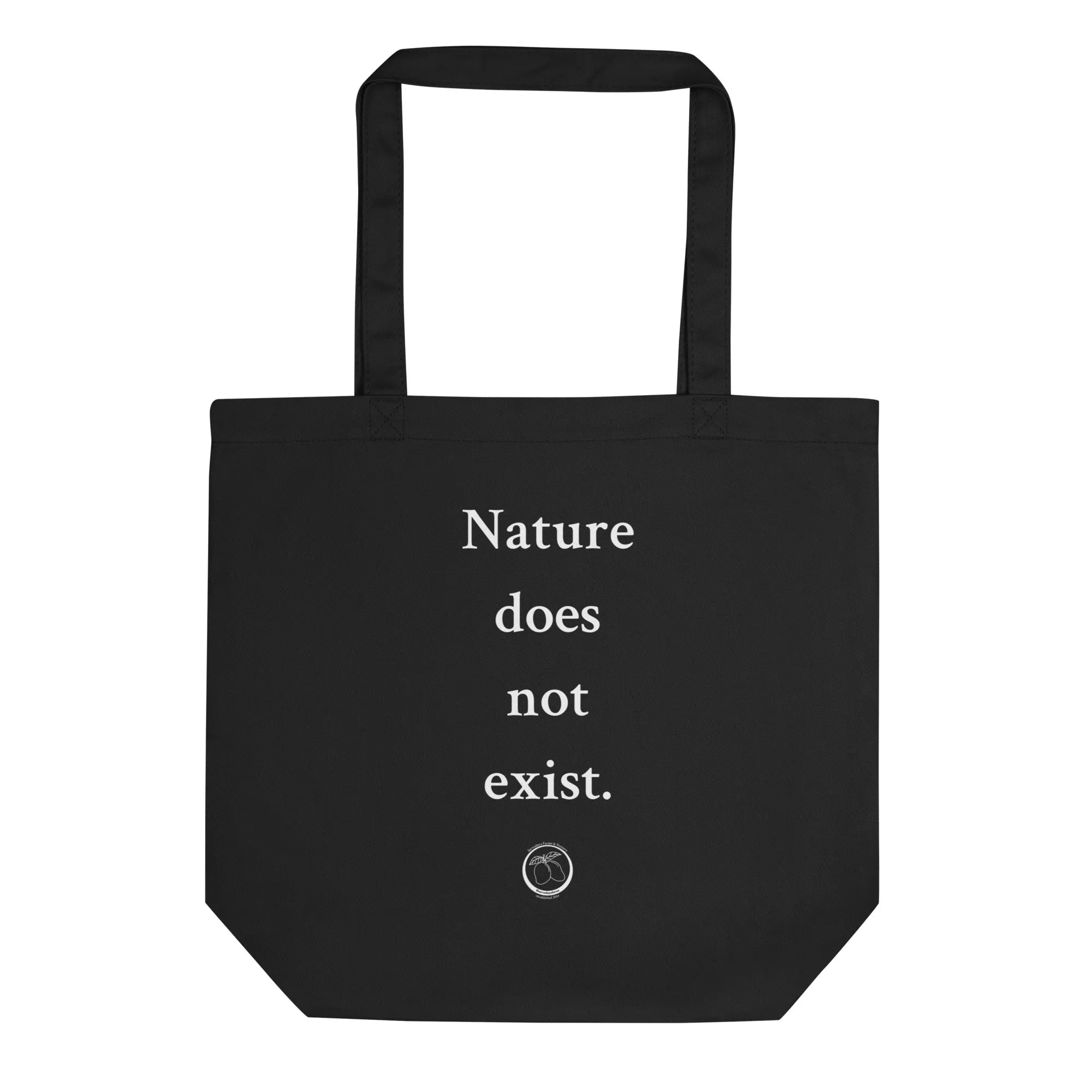 nature-does-not-exist-tote-bag "Nature Does Not Exist" Tote Bag