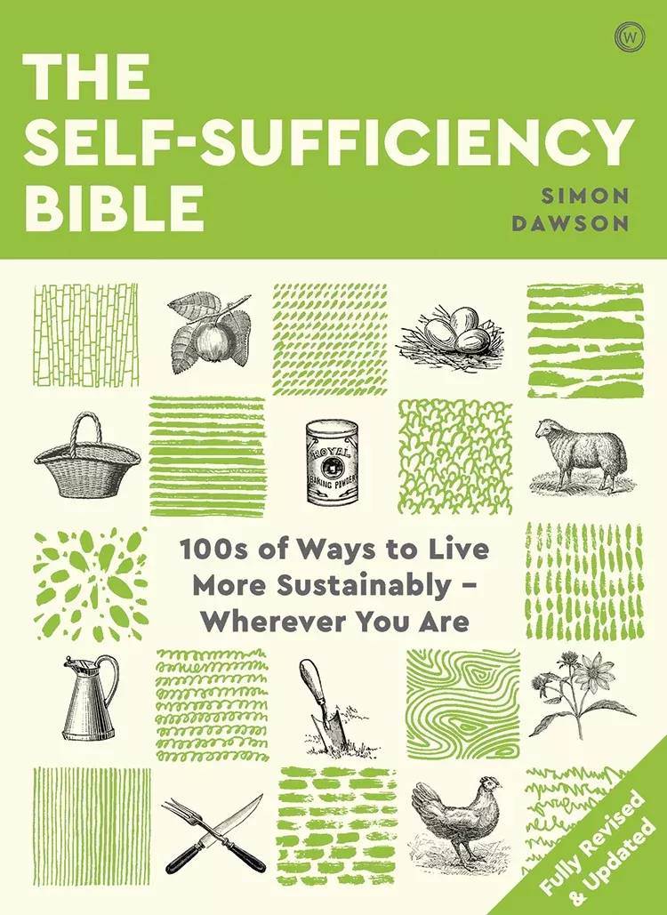 self-sufficiency-bible-100s-ways-to-live-more-sustainably-wherever-you-are The Self-Sufficiency Bible: 100s of Ways to Live More Sustainably Wherever You Are