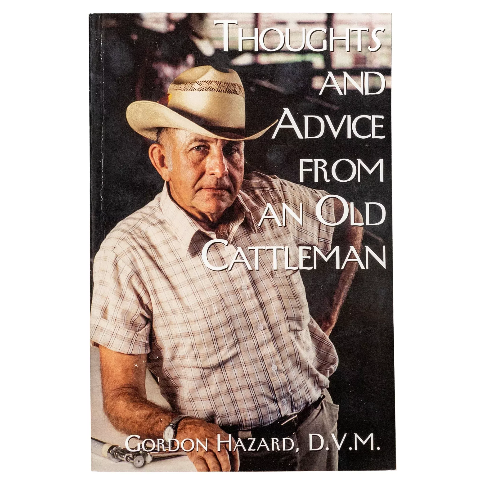thoughts-advice-from-old-cattleman Thoughts and Advice from an Old Cattleman